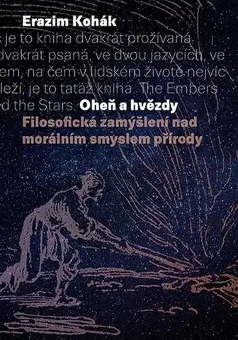 Pre vysoké školy Oheň a hvězdy - Erazim Kohák