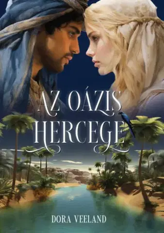 Romantická beletria Az oázis hercege - Dora Veeland