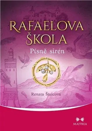 Ezoterika - ostatné Rafaelova škola 6 - Písně sirén - Renata Štulcová