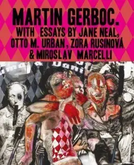 Maliarstvo, grafika Martin Gerboc - Monografia (vydanie 2024) - Kolektív autorov