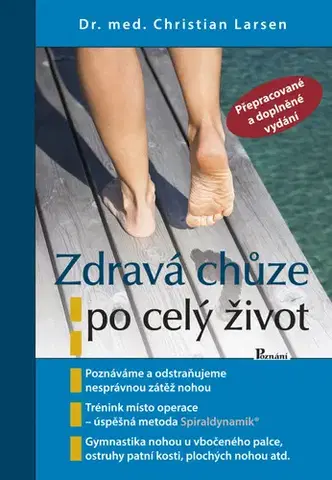 Zdravie, životný štýl - ostatné Zdravá chůze po celý život, 3. vydání - Christian Larsen