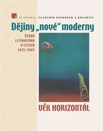 Literárna veda, jazykoveda Dějiny nové moderny 3 - Vladimír Papoušek