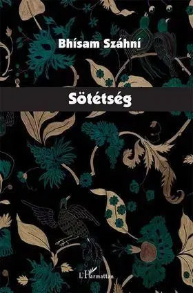 Beletria - ostatné Sötétség - Bhísam Száhní