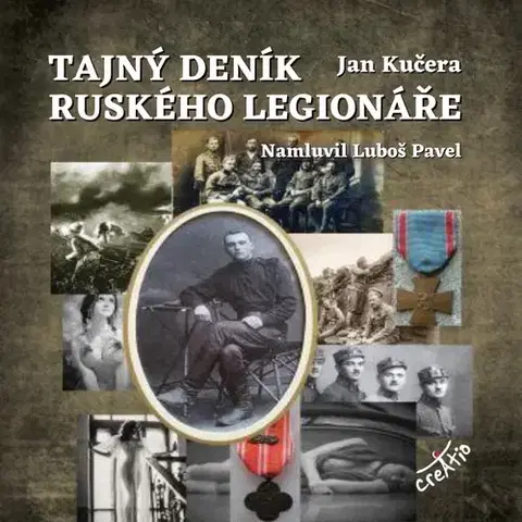 Biografie - ostatné Creatio Tajný deník ruského legionáře