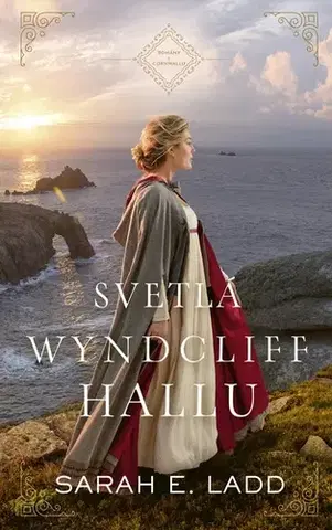 Historické romány Svetlá Wyndcliff Hallu - Sarah E. Ladd