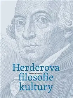 Filozofia Herderova filosofie kultury - Martin Bojda
