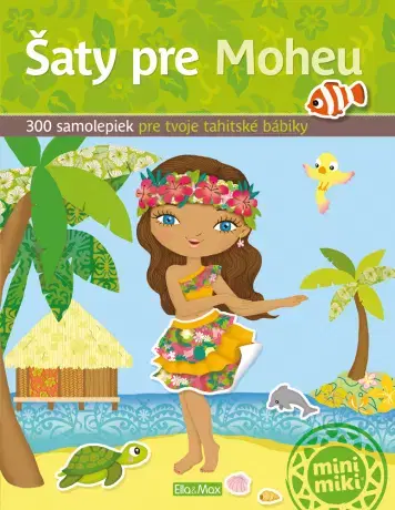 Nalepovačky, vystrihovačky, skladačky Šaty pre MOHEU – Kniha samolepiek