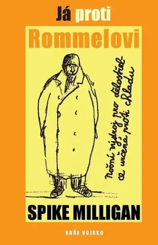 Humor a satira Já proti Rommelovi - Spike Milligan