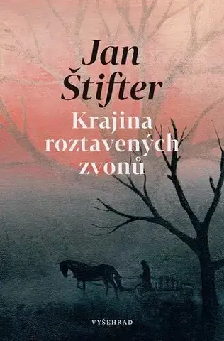 Novely, poviedky, antológie Krajina roztavených zvonů - Jan Štifter