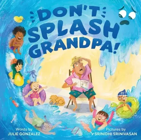 Leporelá, krabičky, puzzle knihy Don't Splash Grandpa! - Julie Gonzálezová