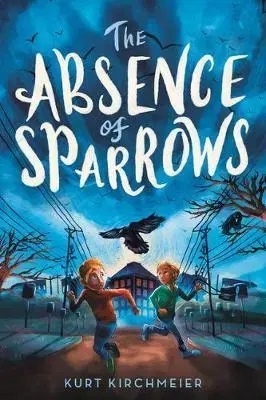 V cudzom jazyku The Absence of Sparrows - Kurt Kirchmeier