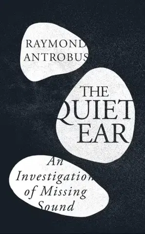 Biografie - Životopisy The Quiet Ear - Raymond Antrobus