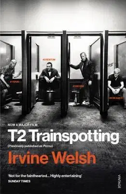 Cudzojazyčná literatúra Porno - Trainspotting 2 Film Tie-in - Irvine Welsh