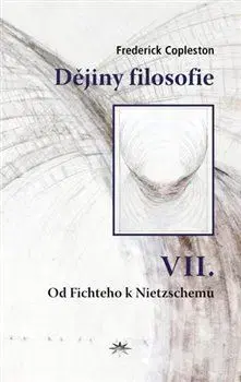 Filozofia Dějiny filosofie VII. - Frederick Copleston
