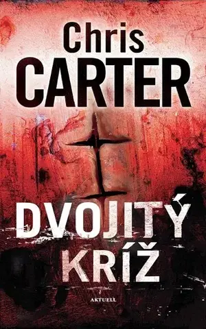 Detektívky, trilery, horory Dvojitý kríž - Chris Carter