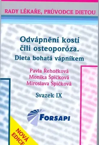 Zdravoveda, ochorenia, choroby Odvápnění kostí čili osteoporóza - Pavla Řehořková