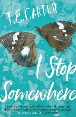 Cudzojazyčná literatúra I Stop Somewhere - T. E. Carter
