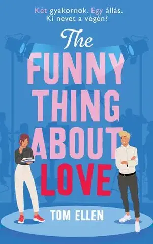 Young adults The Funny Thing About Love - Tom Ellen