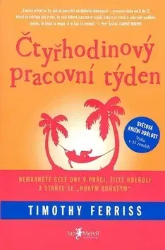 Biznis a kariéra Čtyřhodinový pracovní týden - Timothy Ferris