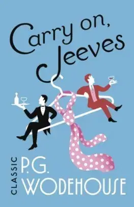Cudzojazyčná literatúra Carry On Jeeves - Pelham Grenville Wodehouse