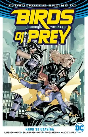 Komiksy Birds of Prey 3: Kruh se uzavírá - Julie Bensonová