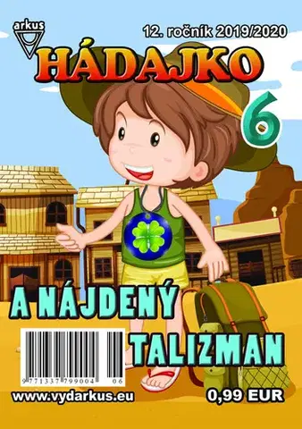 Pre deti a mládež - ostatné Hádajko 6 2020 a nájdený talizman - Jela Mlčochová