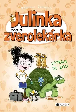 Pre dievčatá Julinka – malá zverolekárka 6: Výprava do zoo, 2. vydanie - Rebecca Johnson