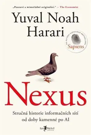 Svetové dejiny, dejiny štátov Nexus. Stručná historie informačních sítí od doby kamenné po AI - Yuval Noah Harari
