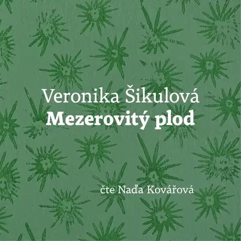 Pre deti a mládež Větrné mlýny Mezerovitý plod