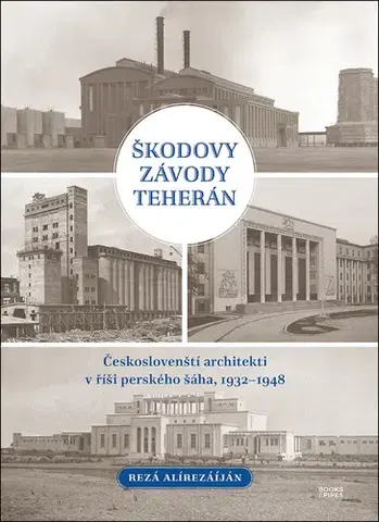 Slovenské a české dejiny Škodovy závody Teherán - Rezá Alírezáíján
