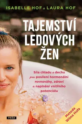 Rozvoj osobnosti Tajemství ledových žen - Isabelle Hof,Laura Hof