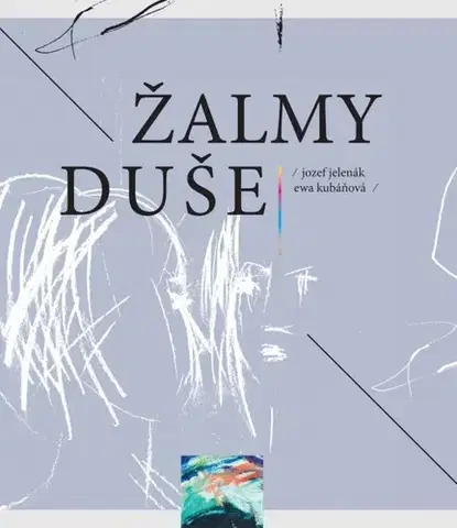 Slovenská poézia Žalmy duše - Jozef Jelenák,Eva Kubáňová