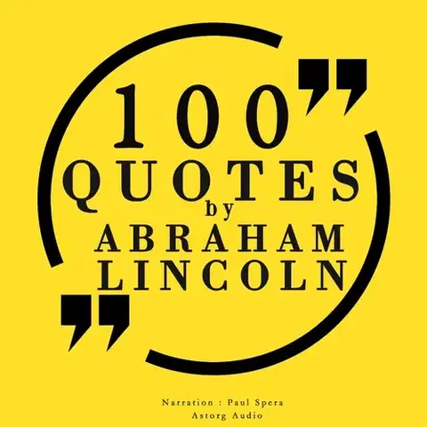 Biografie - ostatné Saga Egmont 100 Quotes by Abraham Lincoln (EN)