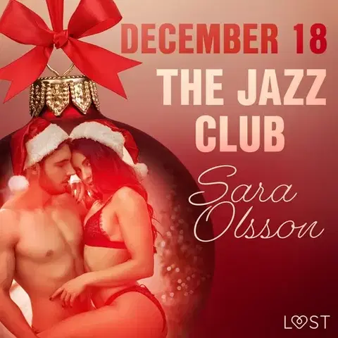 Erotická beletria Saga Egmont December 18: The Jazz Club – An Erotic Christmas Calendar (EN)