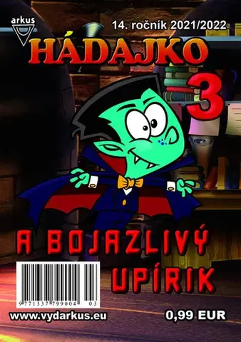 Pre deti a mládež - ostatné Hádajko 3 2022 a bojazlivý upírik - Jela Mlčochová