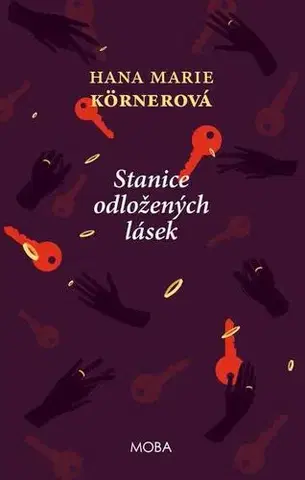 Romantická beletria Stanice odložených lásek - Hana Marie Körnerová