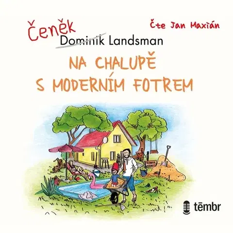 Humor a satira Témbr Na chalupě s moderním fotrem