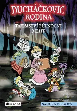 Fantasy, upíri Ducháčkovic rodina aneb Tajemství půlnoční mlhy - Sandra Vebrová