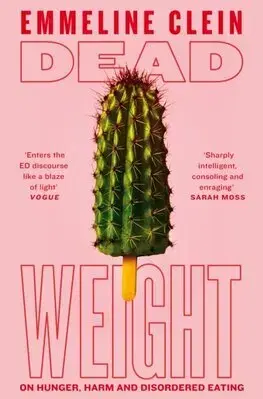 Eseje, úvahy, štúdie Dead Weight - Emmeline Clein