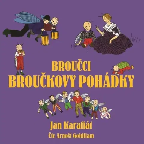 Pre deti a mládež Nakladatelství XYZ Broučci: Broučkovy pohádky