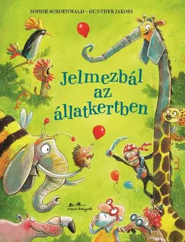 Rozprávky Jelmezbál az állatkertben - Sophie Schoenwaldová,Julianna Rácz
