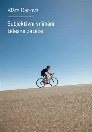 Medicína - ostatné Subjektivní vnímání tělesné zátěže - Klára Daďová