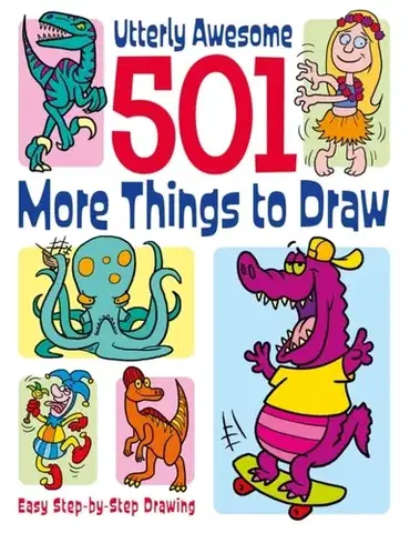 Nalepovačky, vystrihovačky, skladačky 501 More Things to Draw - Nat Lambert