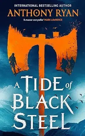 Sci-fi a fantasy A Tide of Black Steel - The Age of Wrath 1 - Anthony Ryan