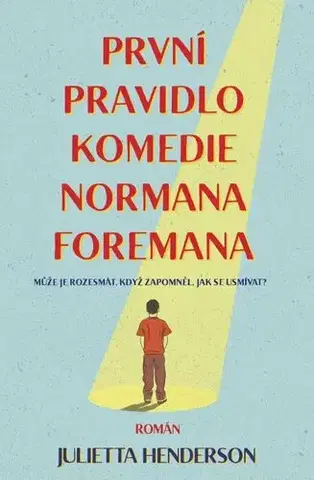 Svetová beletria První pravidlo komedie Normana Foremana - Jullietta Herdenson