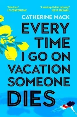 Detektívky, trilery, horory Every Time I Go on Vacation, Someone Dies - Catherine Mack