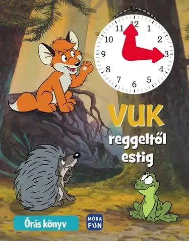 Rozprávky Vuk reggeltől estig - Órás könyv