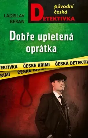 Detektívky, trilery, horory Dobře upletená oprátka - Ladislav Beran