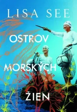 Svetová beletria Ostrov morských žien - Lisa Seeová