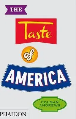 Národná kuchyňa - ostatné Taste of America - Joel Penkman,Colman Andrews